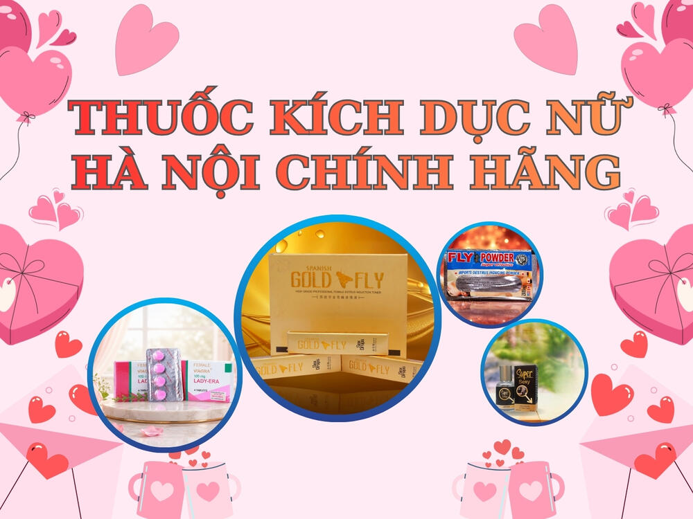 Thuốc kích dục nữ Hà Nội chính hãng