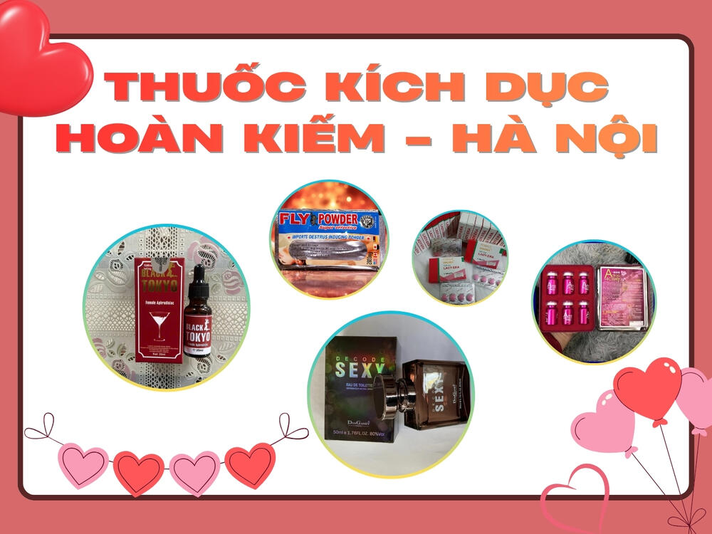 Thuốc Kích Dục Quận Hoàn Kiếm, Hà Nội