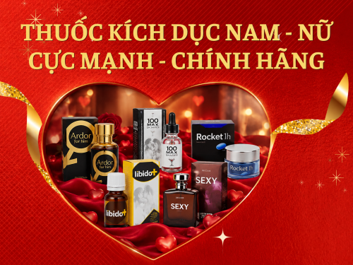 Thuốc kích dục nam - nữ cực mạnh